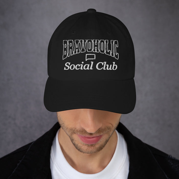 Bravoholic Social Club Embroidered Dad Hat