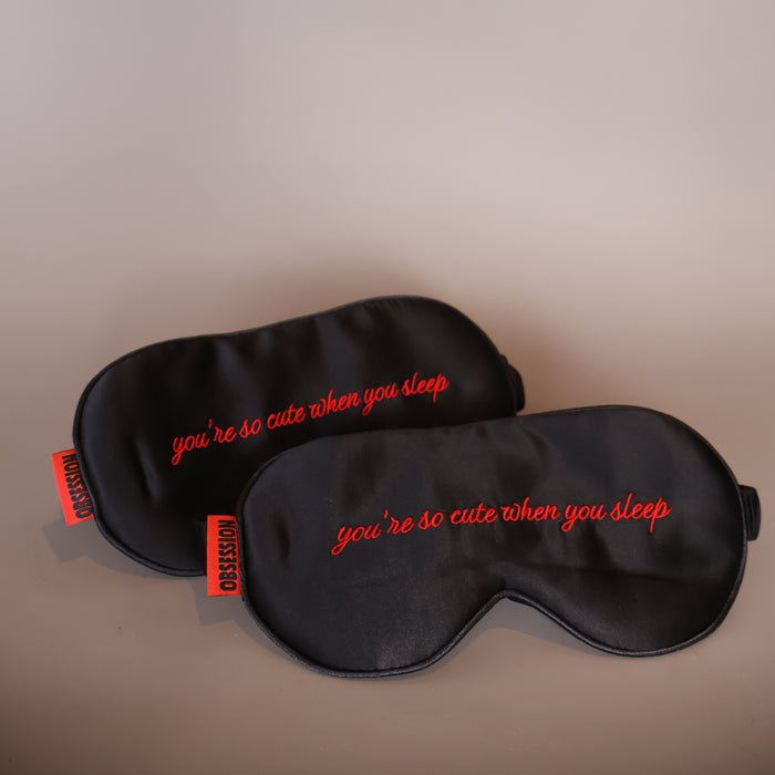 Obsession "You're so cute when you sleep" Eye Mask