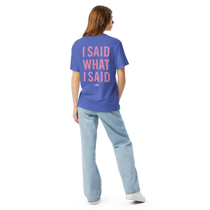 The Real Housewives of Atlanta I Said What I Said T-Shirt